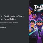 1 How to Participate in Tales Runner Rank Battle